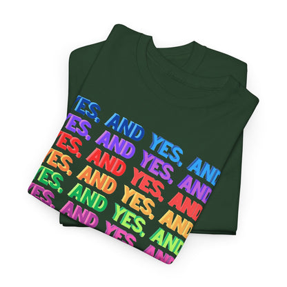 Improv, Multi Color "Yes, And" // Colorful Affirmation Unisex Heavy Cotton Tee
