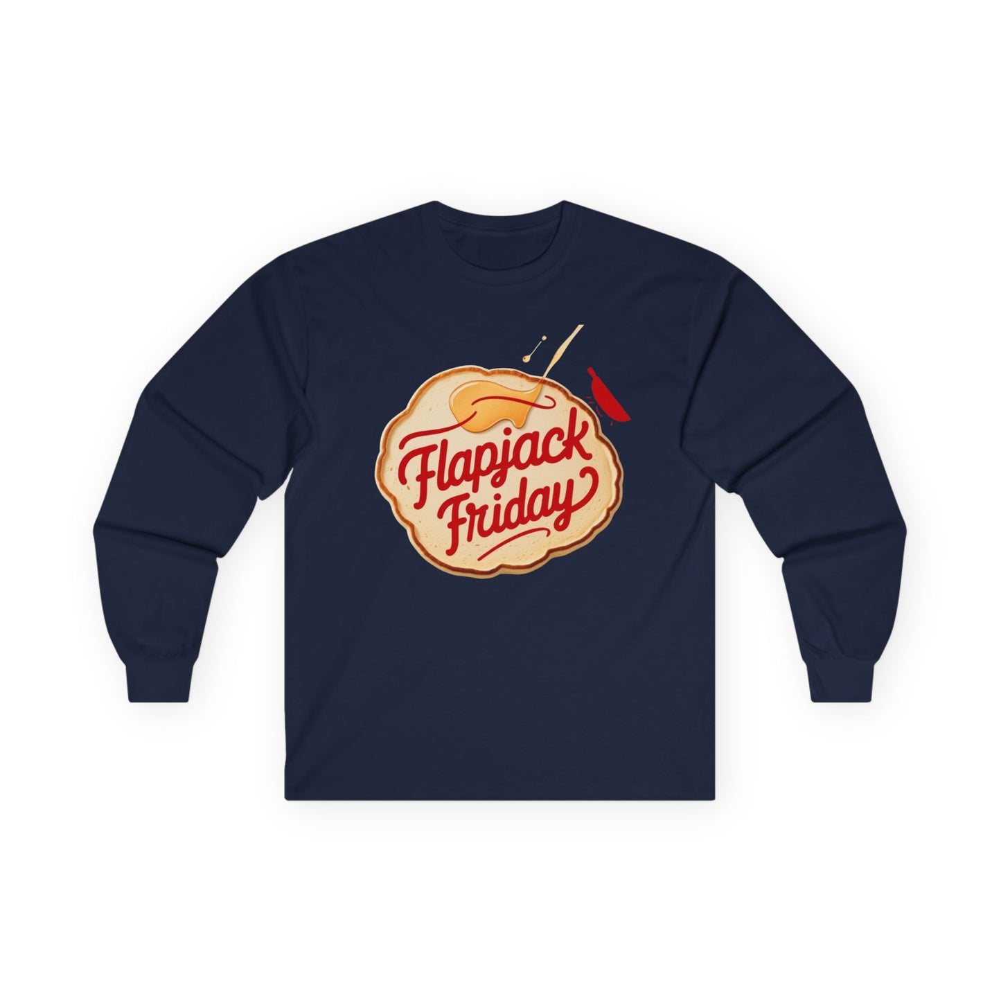 Flapjack Friday // Unisex Ultra Cotton Long Sleeve Tee