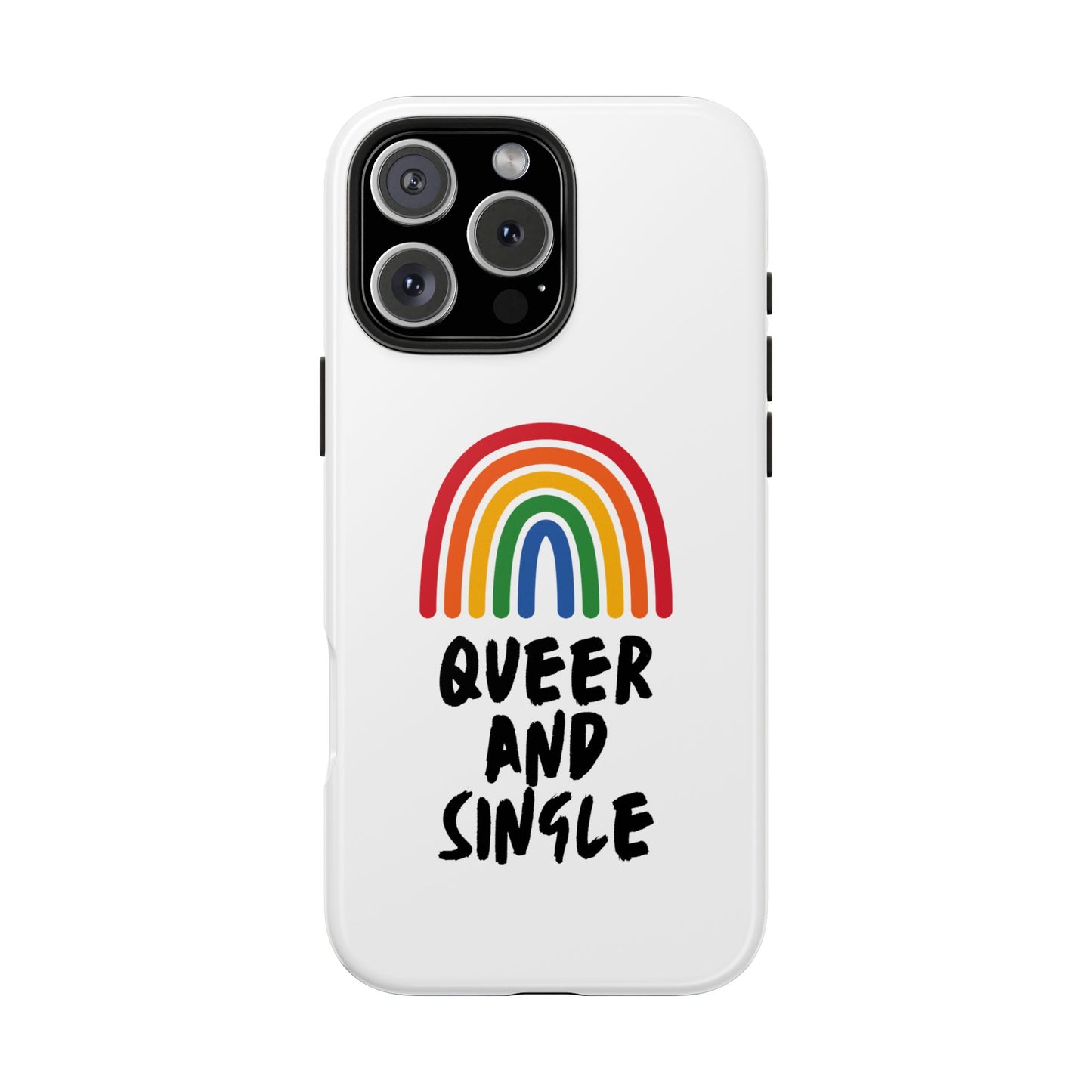 Queer and Single // Phone Case