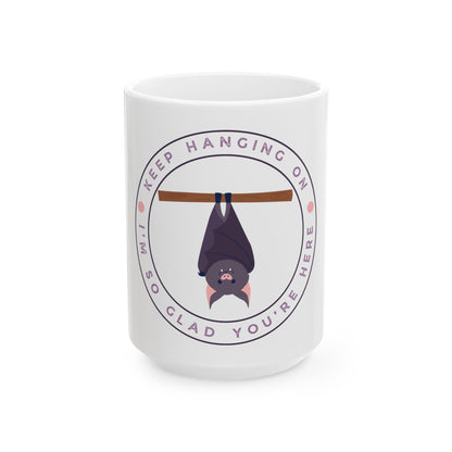 Keep Hanging On Bat // Ceramic Mug, (11oz, 15oz)
