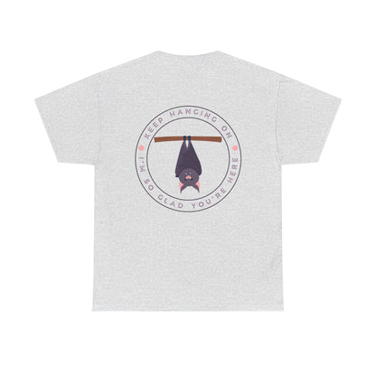 Keep Hangin' On - Bat // Inspirational Unisex Heavy Cotton Tee - 'You Matter' & 'Keep Hanging On' Design