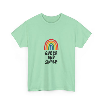 Queer and Single Rainbow // Short Sleeve Tee