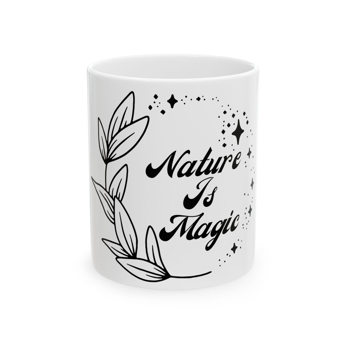 Nature Is Magic // Ceramic Mug, (11oz, 15oz)