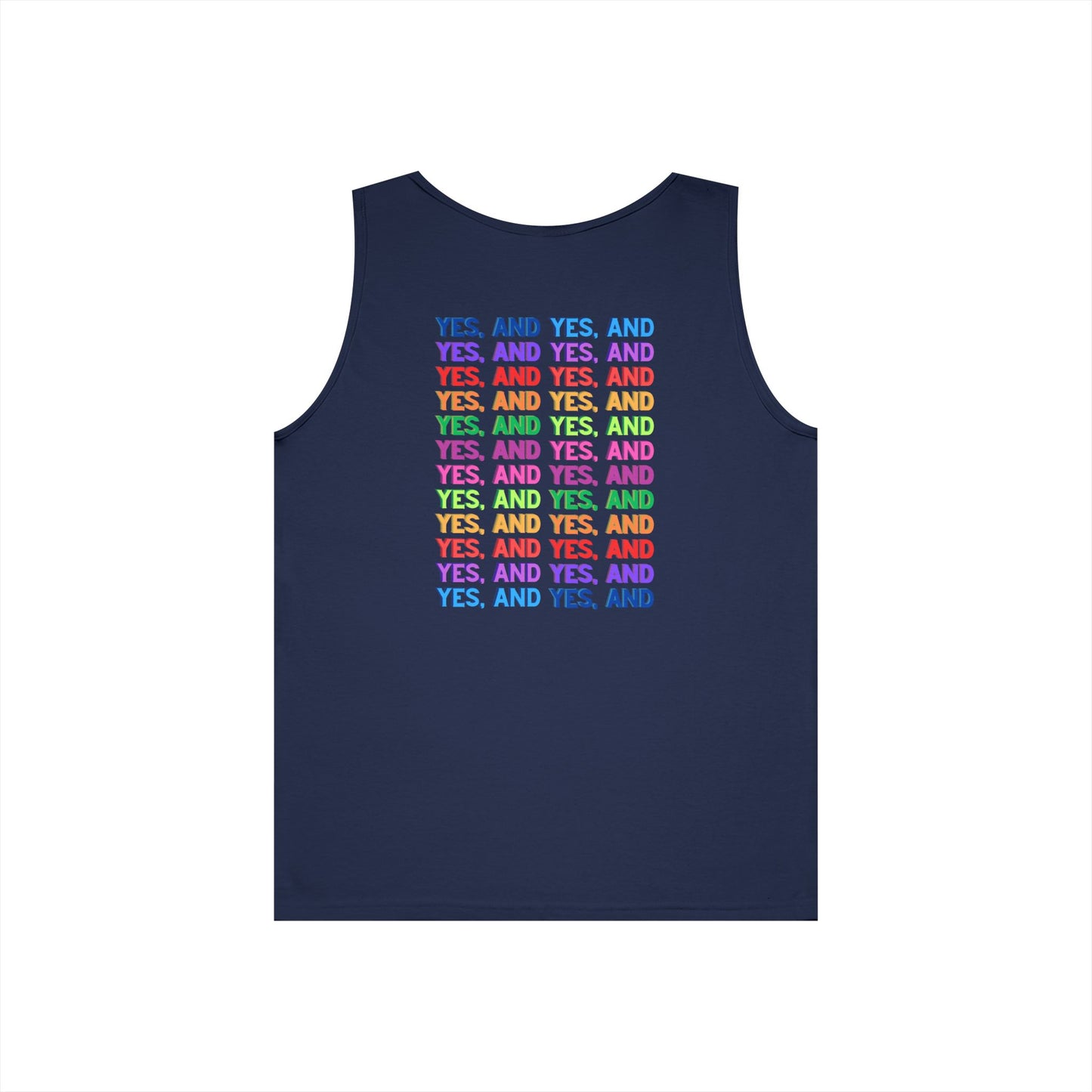 Improv, "Yes, And" Double-sided // Vibes Unisex Heavy Cotton Tank Top