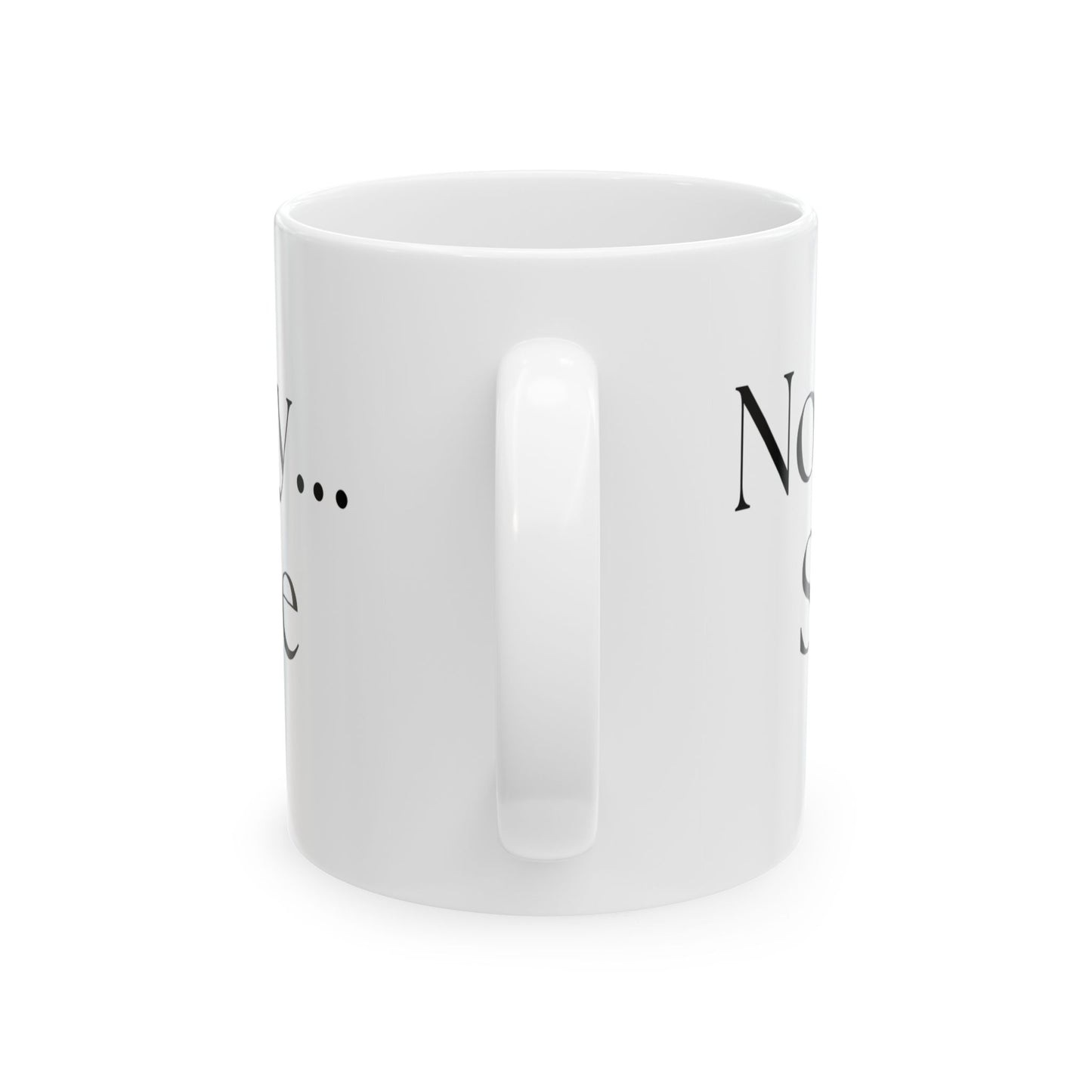 Not A Talky Day // Ceramic Mug, (11oz, 15oz)