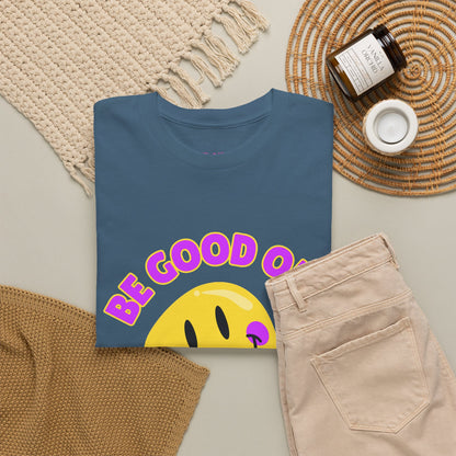 Be Good or Be Good at It // Unisex Heavy Cotton Tee - Vibes Shirt