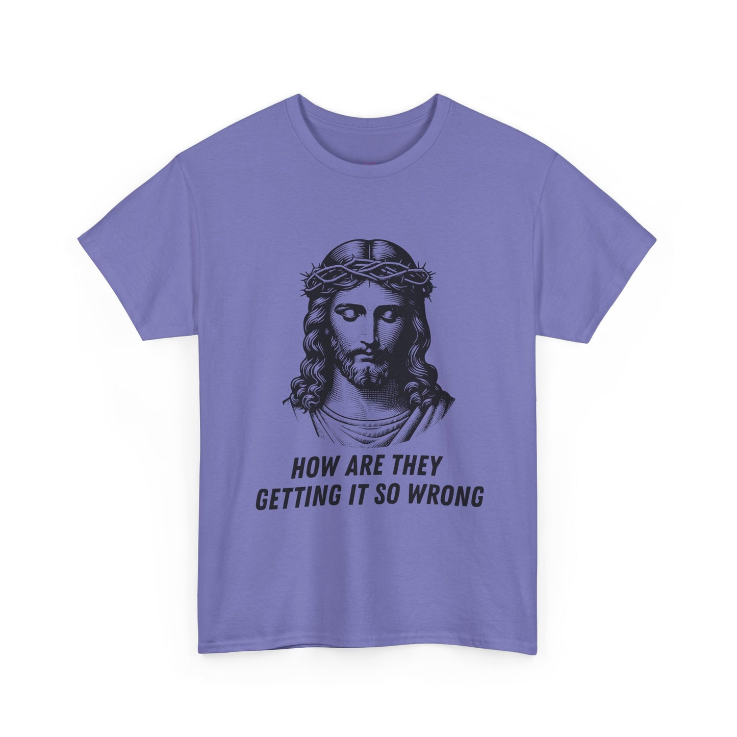 Christ-Inspired Unisex Heavy Cotton Tee - How Are They Getting It So Wrong?