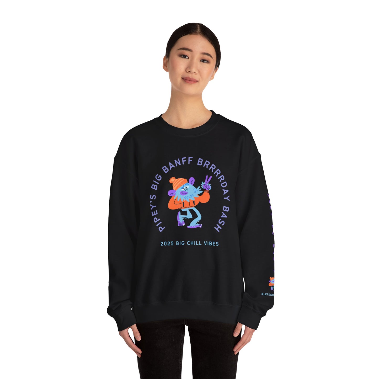 Custom- Pipey's Big Banff Brrrrday Bash // Big Chill Vibes Crewneck Sweatshirt - Unisex Heavy Blend™