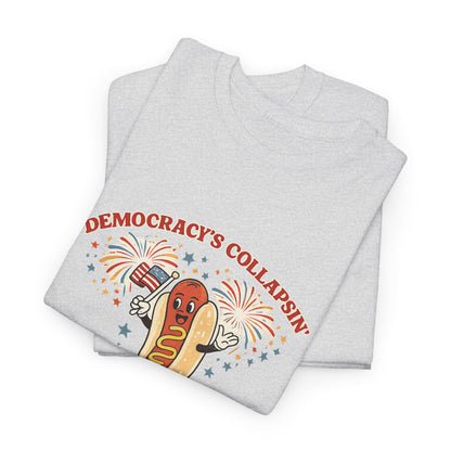 "Democracy's Collapsin' But These Wieners Be Slappin'" // USA  Humor