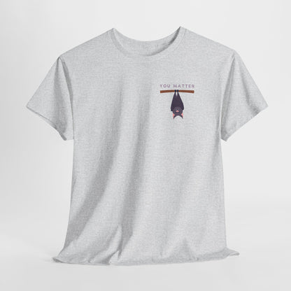 Keep Hangin' On - Bat // Inspirational Unisex Heavy Cotton Tee - 'You Matter' & 'Keep Hanging On' Design