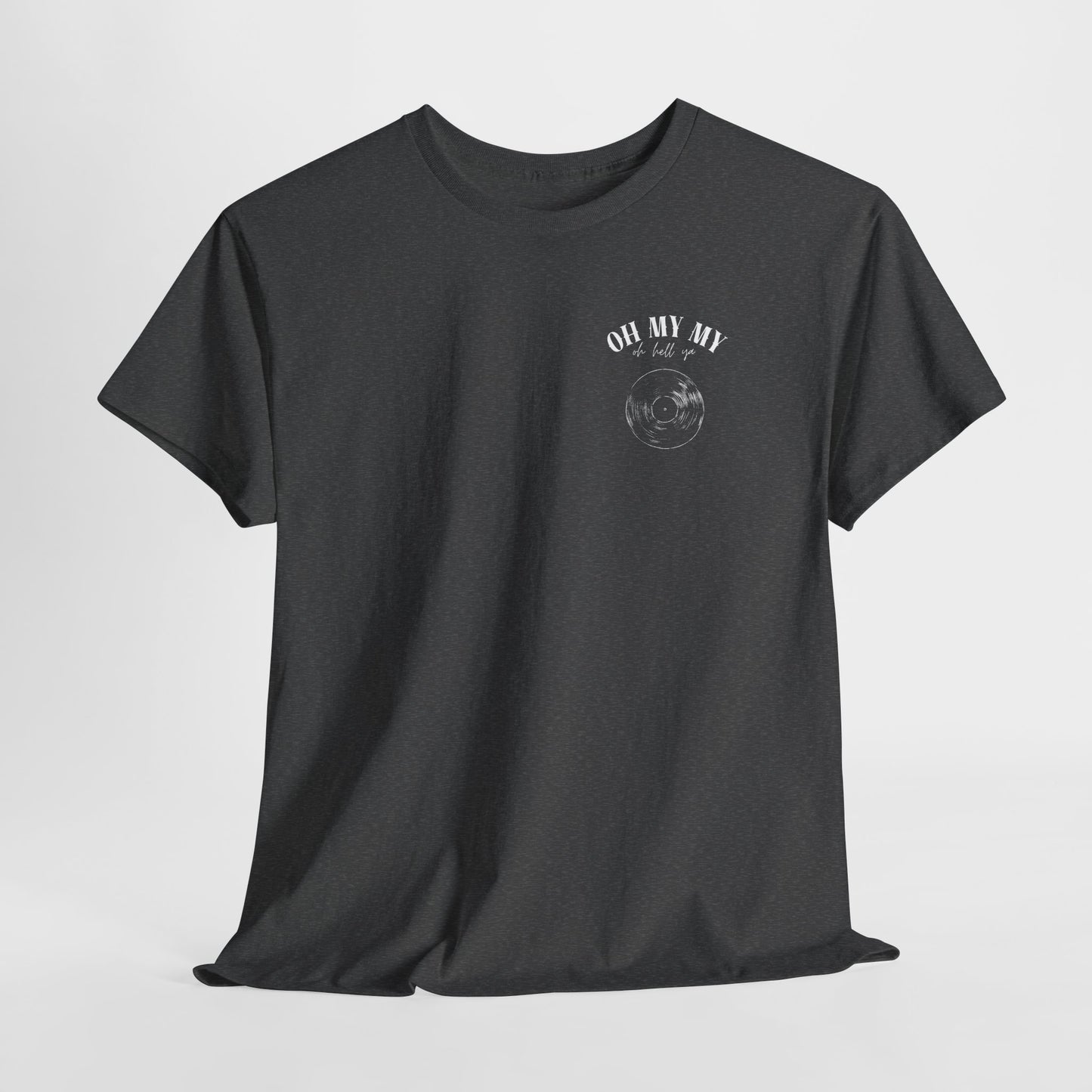Oh My My Vintage Vinyl Graphic - Pocket Placement // Unisex Heavy Cotton Tee - Perfect for Music Lovers
