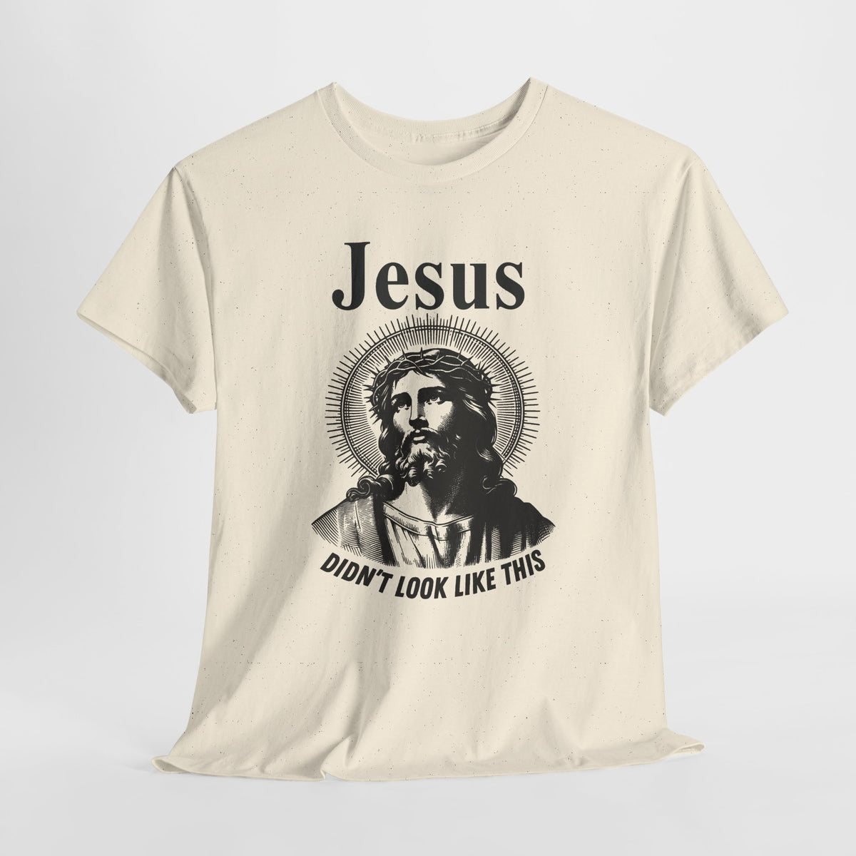 Religious Humor Unisex Heavy Cotton Tee - "Jesus Didn't Look Like This"