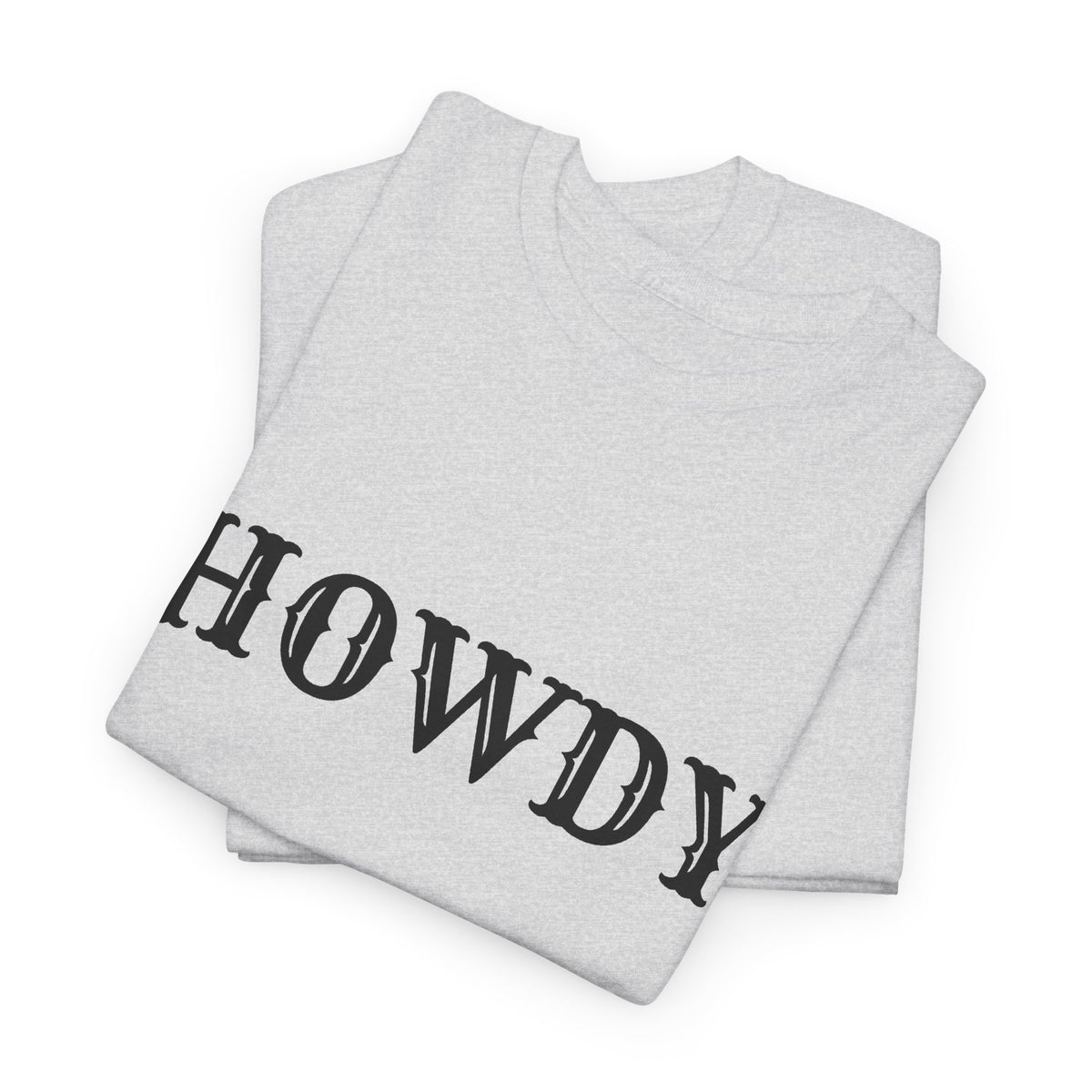 Howdy & Adios  // Unisex Heavy Cotton Tee - Casual Statement Shirt