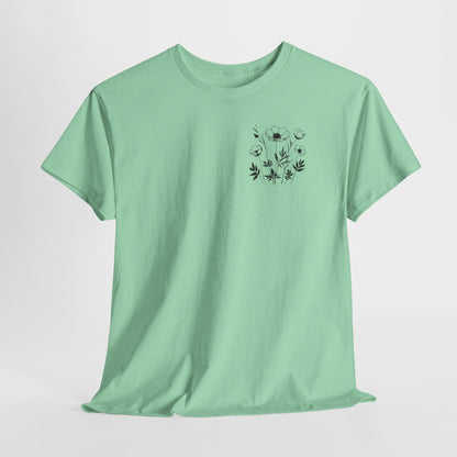 We're Rooting For You - Flowers // Unisex Heavy Cotton Tee - Perfect for Everyday Comfort