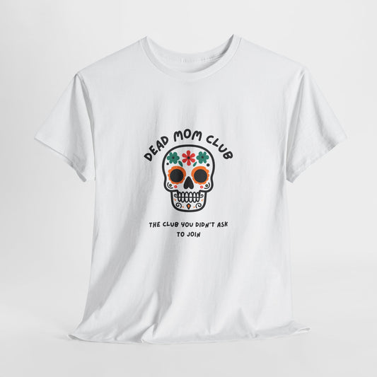 Dead Mom Club Skull // Short Sleeve Tee
