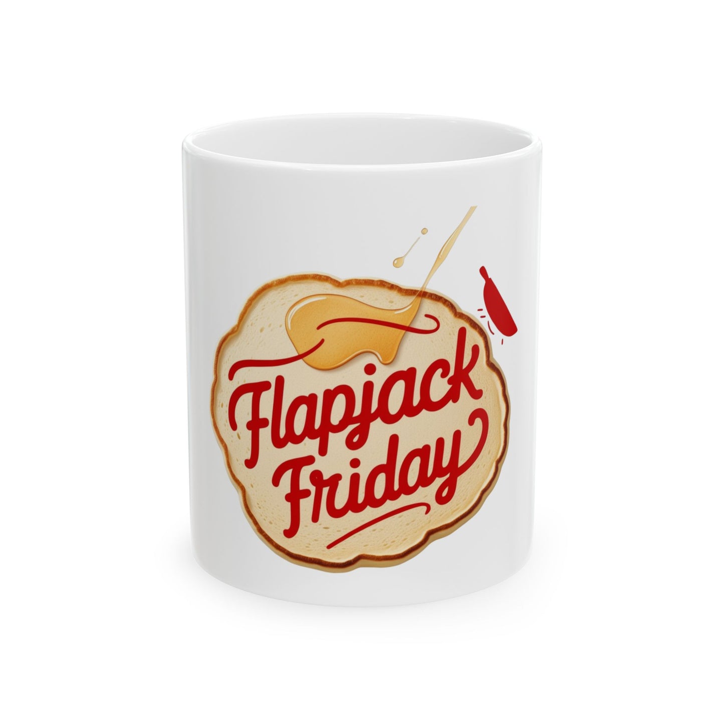 Flapjack Friday // Ceramic Mug, (11oz, 15oz)