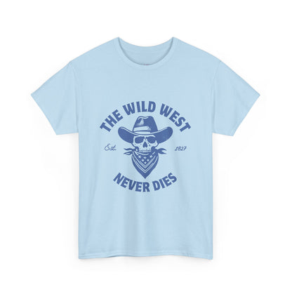 The Wild West Never Dies Unisex Heavy Cotton Tee