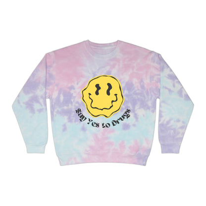Say Yes to Drugs // Unisex Tie-Dye Sweatshirt