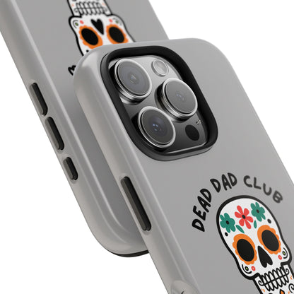The Club You Didn't Ask to Join - Dead Dad // Phone Case