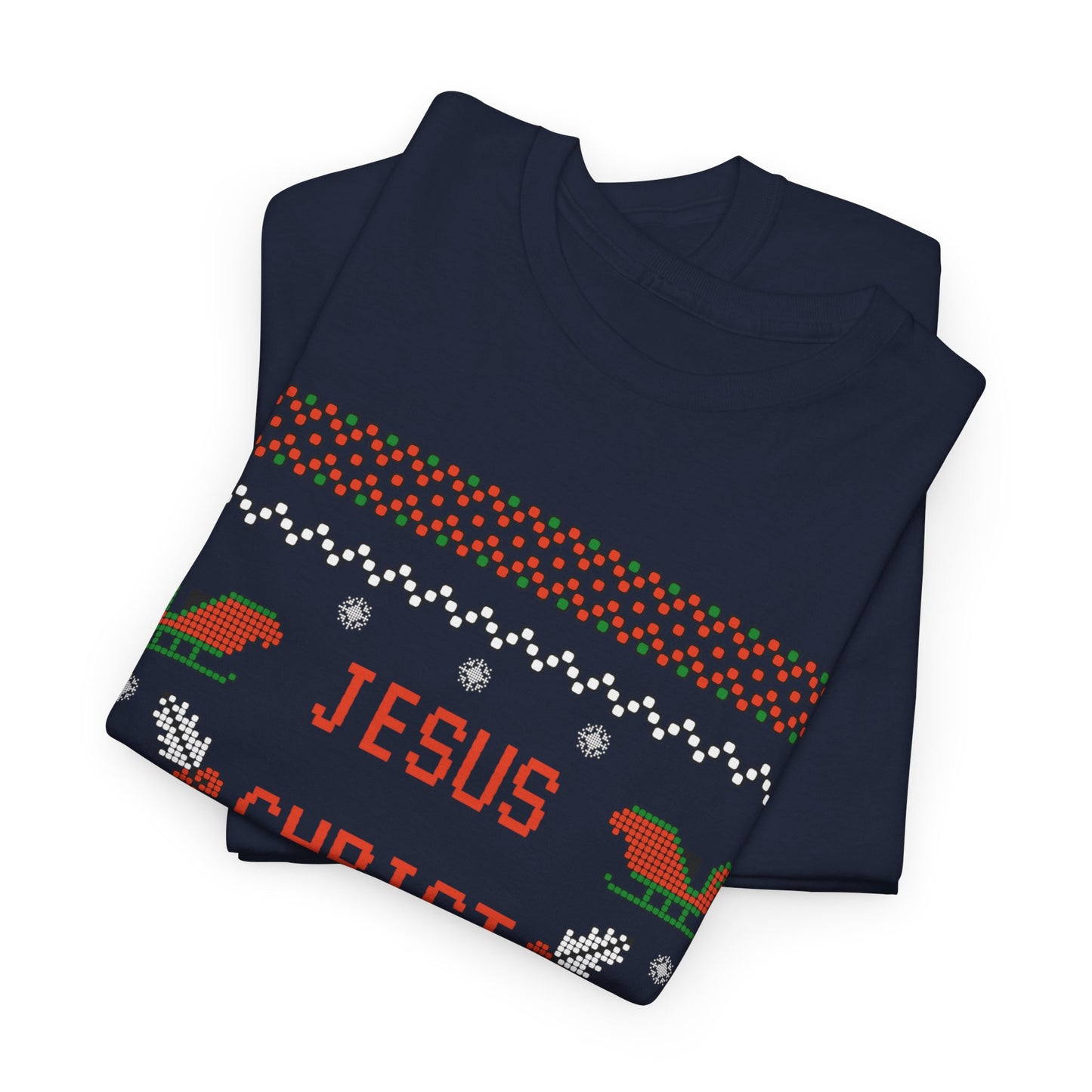 Funny Christmas Tee: "Jesus Christ Already Chill" Unisex Heavy Cotton Shirt