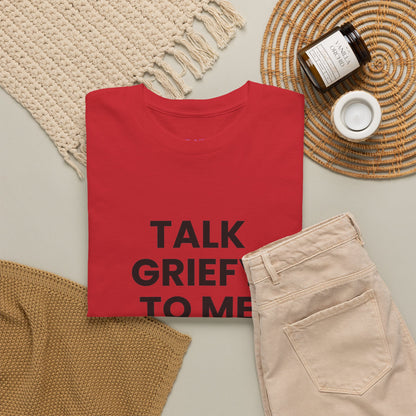 Talk Griefy to Me // Short Sleeve Tee