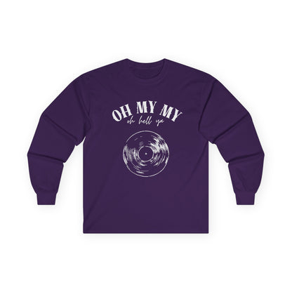 Oh My My // Unisex Long Sleeve Tee - Retro Vinyl Graphic