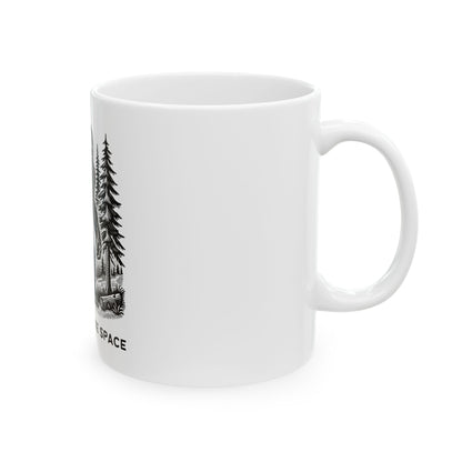 It's OK to Take Space // Ceramic Mug, (11oz, 15oz)