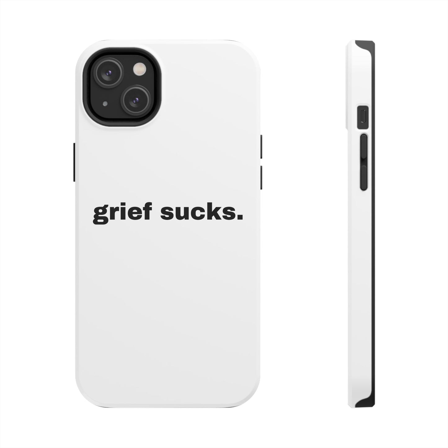 Grief Sucks // Phone Case