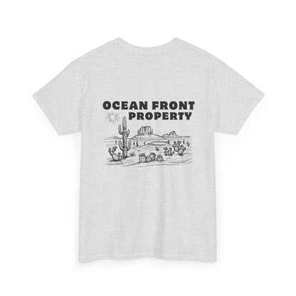 Ocean Front Property - Double-sided // Unisex Heavy Cotton Tee