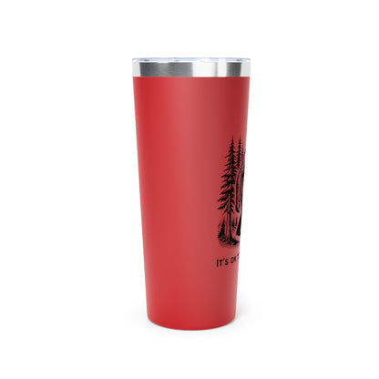 Bigfoot It's Ok To Take Space // Copper Vacuum Insulated Tumbler, 22oz - Blue Text