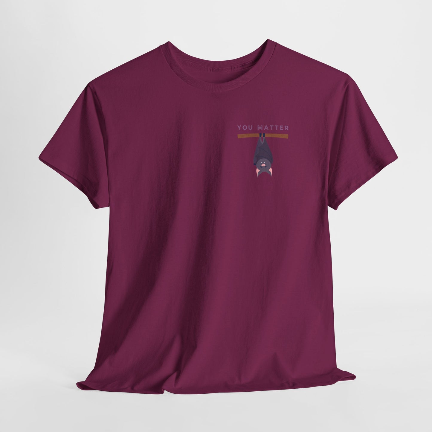 Keep Hangin' On - Bat // Inspirational Unisex Heavy Cotton Tee - 'You Matter' & 'Keep Hanging On' Design