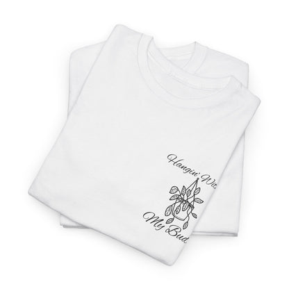 Hangin' With My Buds // Unisex Heavy Cotton Tee - Perfect for Everyday Comfort