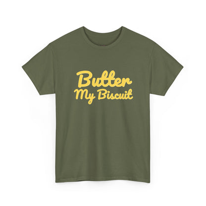 Butter My Biscuit Unisex Heavy Cotton Tee - Fun & Playful Graphic T-Shirt