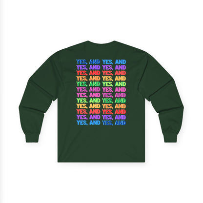 Improv, "Yes, And" Double-sided // Enthusiast Long Sleeve Tee