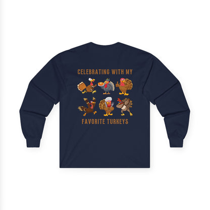 Friendsgiving with My Favorite Turkeys // Unisex Ultra Cotton Long Sleeve Tee