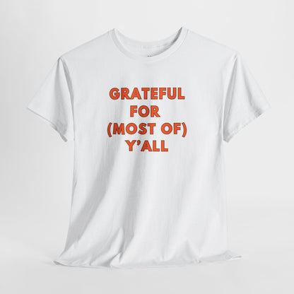 Grateful for (most of) Y'all // Unisex Jersey Short Sleeve Tee