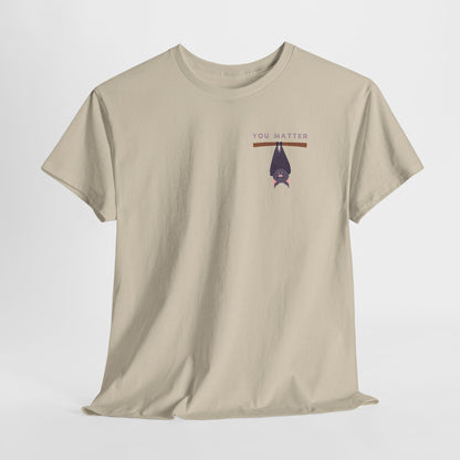 Keep Hangin' On - Bat // Inspirational Unisex Heavy Cotton Tee - 'You Matter' & 'Keep Hanging On' Design